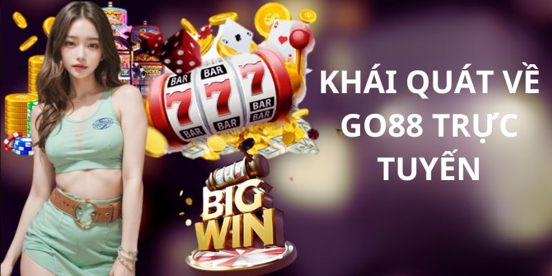 Đôi nét về Go88 trực tuyến